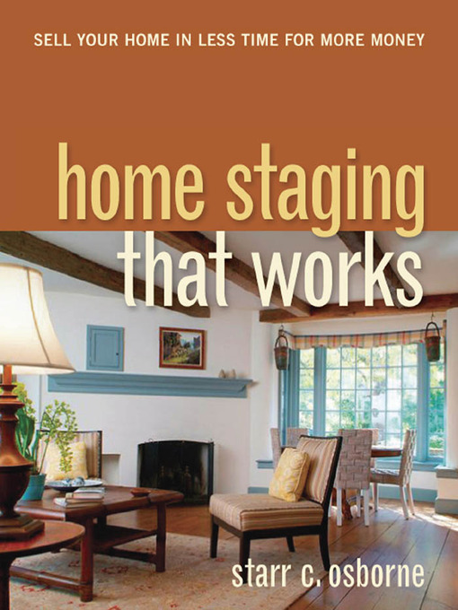 Title details for Home Staging That Works by Starr C. Osborne - Available